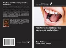 Bookcover of Fractura mandibular en pacientes pediátricos