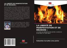 LA LIBERTÉ DE MANIFESTATION ET DE RÉUNION : kitap kapağı