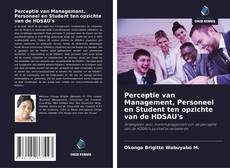 Copertina di Perceptie van Management, Personeel en Student ten opzichte van de HDSAU's