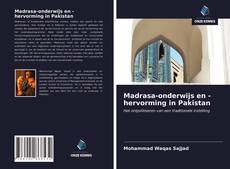 Bookcover of Madrasa-onderwijs en -hervorming in Pakistan