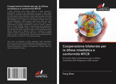 Copertina di Cooperazione bilaterale per la difesa missilistica e conformità MTCR