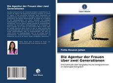 Couverture de Die Agentur der Frauen über zwei Generationen