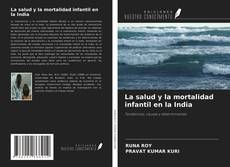 Copertina di La salud y la mortalidad infantil en la India