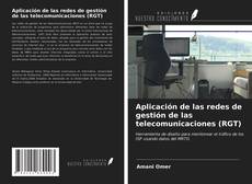 Bookcover of Aplicación de las redes de gestión de las telecomunicaciones (RGT)