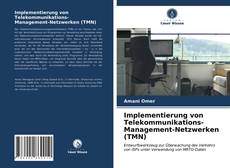 Borítókép a  Implementierung von Telekommunikations-Management-Netzwerken (TMN) - hoz