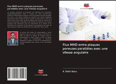 Capa do livro de Flux MHD entre plaques poreuses parallèles avec une vitesse angulaire 
