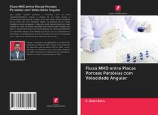 Bookcover of Fluxo MHD entre Placas Porosas Paralelas com Velocidade Angular