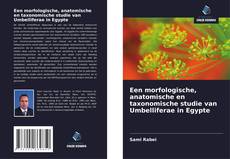 Couverture de Een morfologische, anatomische en taxonomische studie van Umbelliferae in Egypte