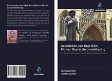Capa do livro de Activiteiten van Raja Ram Mohan Roy in de ontwikkeling 