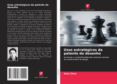 Buchcover von Usos estratégicos da patente do desenho