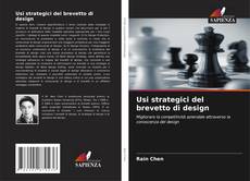 Bookcover of Usi strategici del brevetto di design