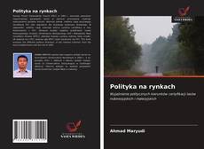 Polityka na rynkach kitap kapağı