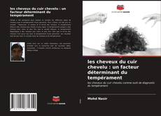 Buchcover von les cheveux du cuir chevelu : un facteur déterminant du tempérament