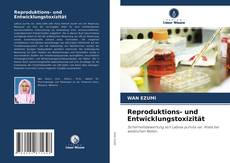 Обложка Reproduktions- und Entwicklungstoxizität