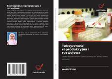 Portada del libro de Toksyczność reprodukcyjna i rozwojowa