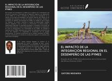 Copertina di EL IMPACTO DE LA INTEGRACIÓN REGIONAL EN EL DESEMPEÑO DE LAS PYMES