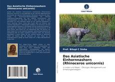 Das Asiatische Einhornnashorn (Rhinoceros unicornis) kitap kapağı