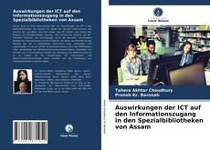 Couverture de Auswirkungen der ICT auf den Informationszugang in den Spezialbibliotheken von Assam