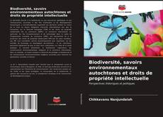 Portada del libro de Biodiversité, savoirs environnementaux autochtones et droits de propriété intellectuelle