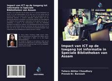 Couverture de Impact van ICT op de toegang tot informatie in Speciale Bibliotheken van Assam