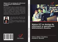 Borítókép a  Wpływ ICT na dostęp do informacji w specjalnych bibliotekach Assamu - hoz