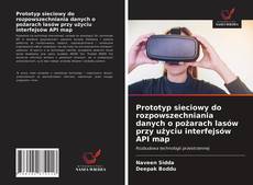 Portada del libro de Prototyp sieciowy do rozpowszechniania danych o pożarach lasów przy użyciu interfejsów API map