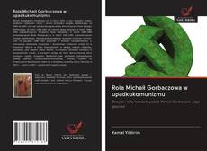 Buchcover von Rola Michaił Gorbaczowa w upadkukomunizmu
