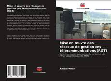 Bookcover of Mise en œuvre des réseaux de gestion des télécommunications (RGT)