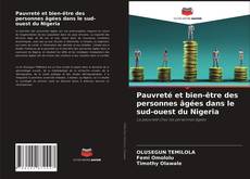 Bookcover of Pauvreté et bien-être des personnes âgées dans le sud-ouest du Nigeria