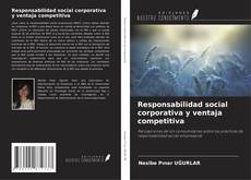 Responsabilidad social corporativa y ventaja competitiva kitap kapağı
