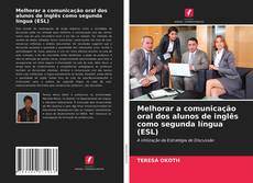 Melhorar a comunicação oral dos alunos de inglês como segunda língua (ESL) kitap kapağı