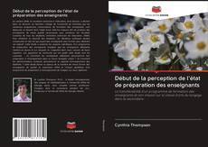 Bookcover of Début de la perception de l'état de préparation des enseignants
