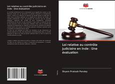 Bookcover of Loi relative au contrôle judiciaire en Inde : Une évaluation