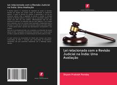Buchcover von Lei relacionada com a Revisão Judicial na Índia: Uma Avaliação