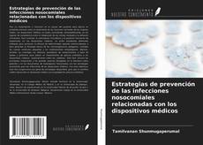 Capa do livro de Estrategias de prevención de las infecciones nosocomiales relacionadas con los dispositivos médicos 