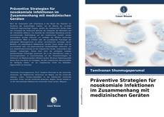 Bookcover of Präventive Strategien für nosokomiale Infektionen im Zusammenhang mit medizinischen Geräten