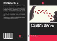 Bookcover of RADIOPROTECTORES E RADIOSENSIBILIZADORES