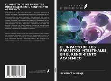 Bookcover of EL IMPACTO DE LOS PARÁSITOS INTESTINALES EN EL RENDIMIENTO ACADÉMICO