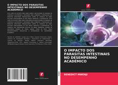 Capa do livro de O IMPACTO DOS PARASITAS INTESTINAIS NO DESEMPENHO ACADÉMICO 