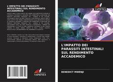 L'IMPATTO DEI PARASSITI INTESTINALI SUL RENDIMENTO ACCADEMICO的封面