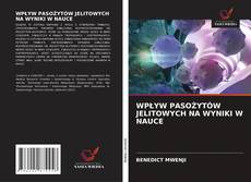 Buchcover von WPŁYW PASOŻYTÓW JELITOWYCH NA WYNIKI W NAUCE