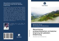Menschlicher endosymbiotischer archaischer Ursprung der globalen Erwärmung kitap kapağı