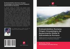 Buchcover von Endossimbiótico Humano Origem Arqueológica do Aquecimento Global & Sobrevivência Humana