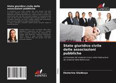 Portada del libro de Stato giuridico civile delle associazioni pubbliche