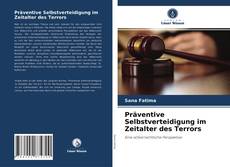 Präventive Selbstverteidigung im Zeitalter des Terrors的封面