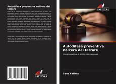 Copertina di Autodifesa preventiva nell'era del terrore