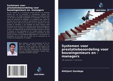 Systemen voor prestatiebeoordeling voor bouwingenieurs en -managers kitap kapağı