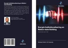 Capa do livro de Energie Institutionalisering en Nation-state Building 