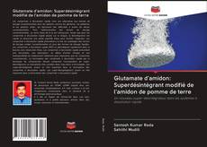 Buchcover von Glutamate d'amidon: Superdésintégrant modifié de l'amidon de pomme de terre