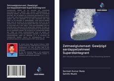 Bookcover of Zetmeelglutamaat: Gewijzigd aardappelzetmeel Superdisintegrant